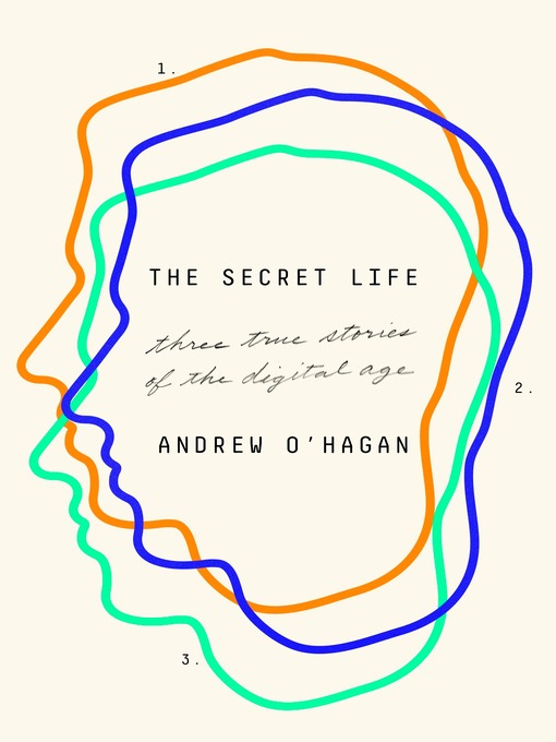 Title details for The Secret Life by Andrew O'Hagan - Wait list